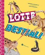 Lotte bestiali. Ediz. a colori