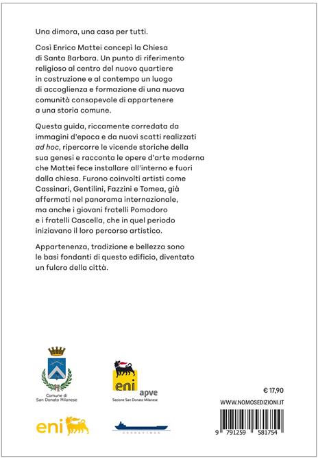 Santa Barbara. La fede e l'arte nella città del lavoro. La chiesa di Enrico Mattei a Metanopoli di San Donato Milanese - 8