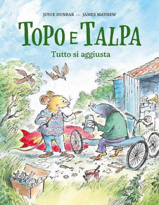 Topo e Talpa. Tutto si aggiusta. Ediz. a colori - Joyce Dunbar - copertina