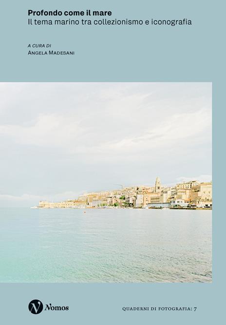 Profondo come il mare. Il tema marino tra collezionismo e iconografia. Ediz. a colori - copertina