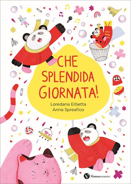 Che splendida giornata! Ediz. illustrata - Loredana Erbetta - copertina