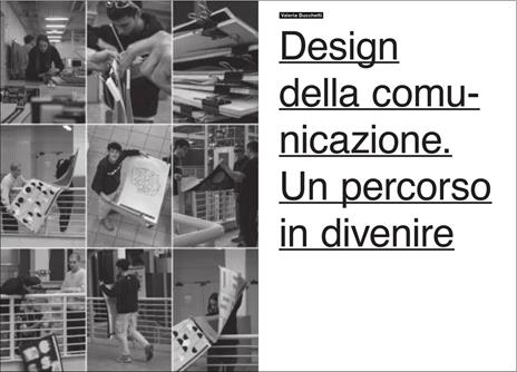 Design della comunicazione. Vent'anni di nuovo. Testi e manifesti per il futuro. Nuova ediz. - 2