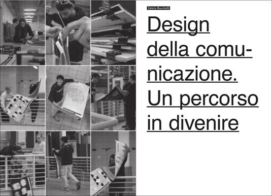 Design della comunicazione. Vent'anni di nuovo. Testi e manifesti per il futuro. Nuova ediz. - 2