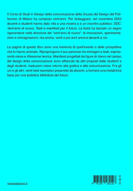 Design della comunicazione. Vent'anni di nuovo. Testi e manifesti per il futuro. Nuova ediz. - 6