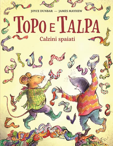 Topo e talpa. Calzini spaiati. Ediz. illustrata - Joyce Dunbar - copertina