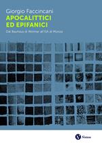 Apocalittici ed epifanici. Dal Bauhaus di Weimar all’ISA di Monza