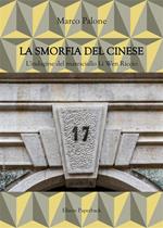 La smorfia del cinese. L'indagine del maresciallo Li Wen Riccio. Nuova ediz.
