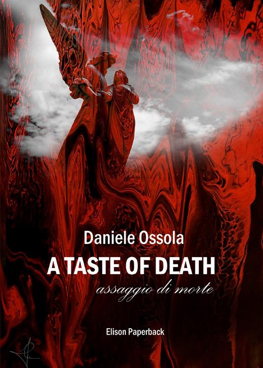 A taste of death. Assaggio di morte - Daniele Ossola - copertina