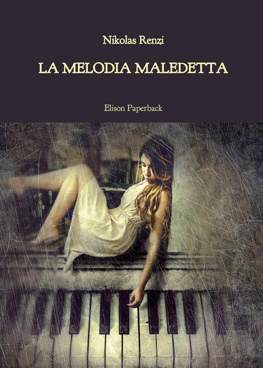 La melodia maledetta - Nikolas Renzi - copertina