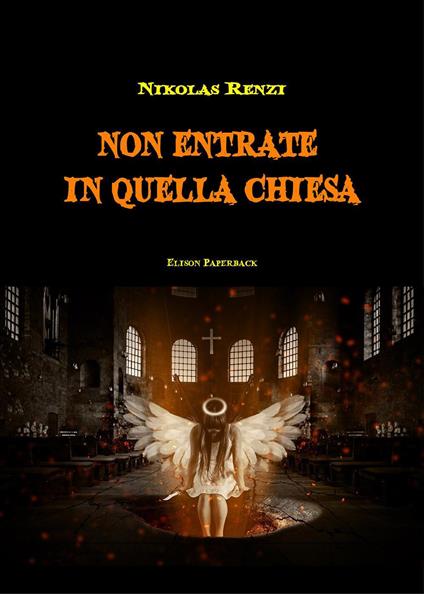 Non entrate in quella chiesa - Nikolas Renzi - copertina