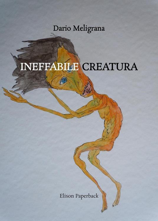 Ineffabile creatura - Dario Meligrana - copertina
