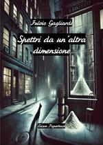 Spettri da un'altra dimensione