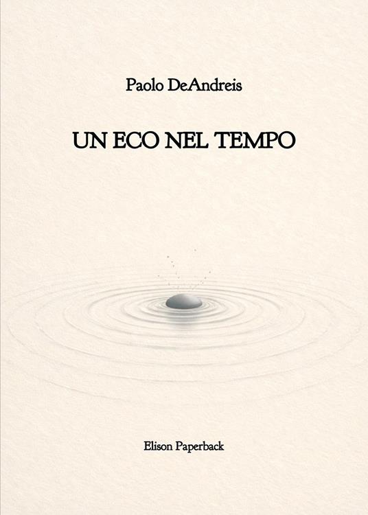 Un eco nel tempo - Paolo DeAndreis - copertina