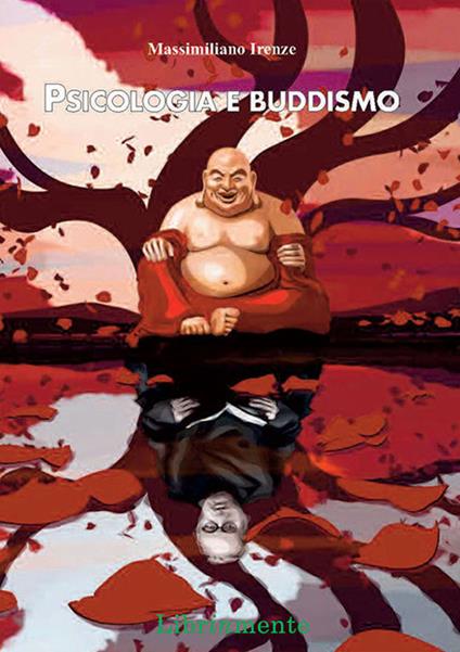 Psicologia e buddismo - Massimiliano Irenze - ebook