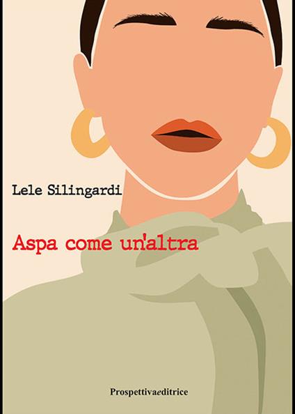 Aspa come un'altra - Lele Silingardi - copertina
