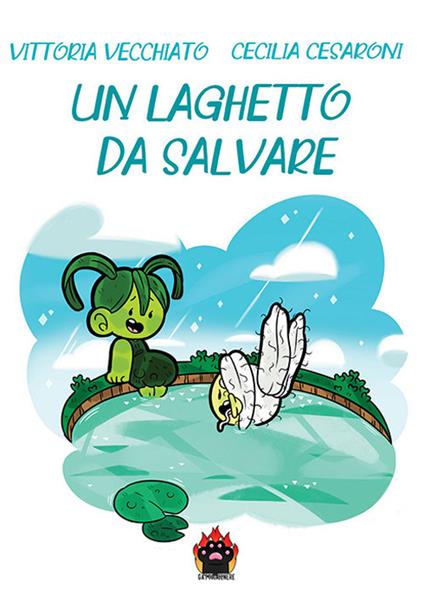 Un laghetto da salvare - Vittoria Vecchiato,Cecilia Cesaroni - copertina