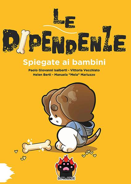 Le dipendenze spiegate ai bambini - Paolo Giovanni Isalberti,Vittoria Vecchiato,Helen Berti - copertina