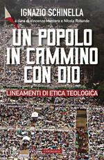 Un popolo in cammino con Dio. Lineamenti di etica teologica