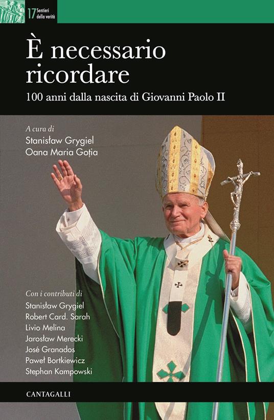 È necessario ricordare. 100 anni dalla nascita di Giovanni Paolo II - copertina