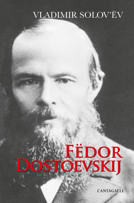 Fëdor Dostoevskij - Vladimir Sergeevic Solov'ëv,Pierluca Azzaro,Giuseppina Cardillo Azzaro - ebook