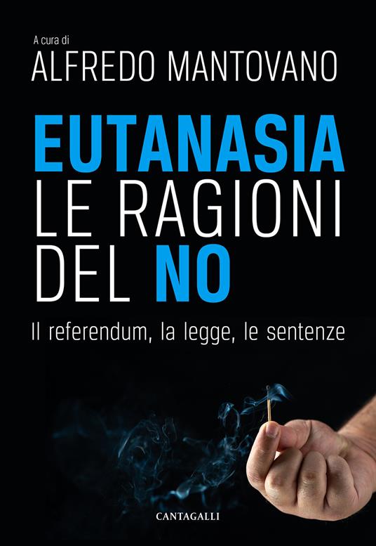 Eutanasia. Le ragioni del no. Il referendum, la legge, le sentenze - copertina