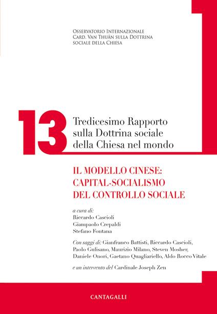 Tredicesimo rapporto sulla dottrina sociale della Chiesa nel mondo. Il modello cinese: capital-socialismo del controllo sociale - copertina