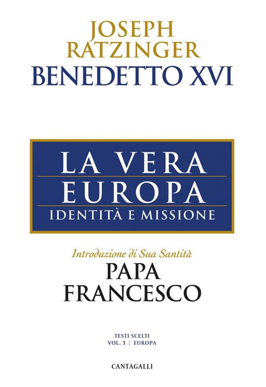 La vera Europa. Identità e missione - Benedetto XVI (Joseph Ratzinger) - ebook