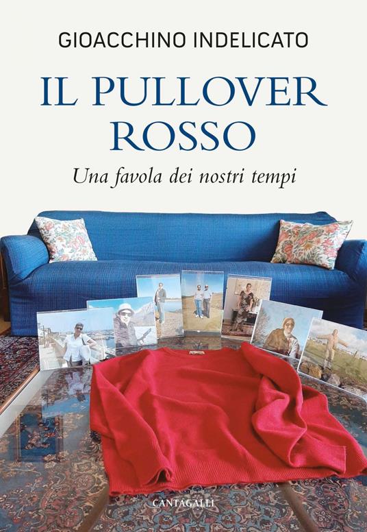 Il pullover rosso. Una favola dei nostri tempi - Gioacchino Indelicato - ebook