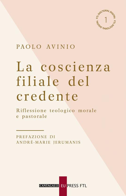 La coscienza filiale del credente. Riflessione teologico morale e pastorale - Paolo Avinio - ebook