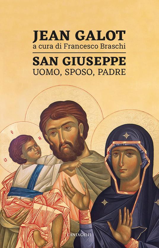 San Giuseppe. Uomo, sposo, padre - Jean Galot - copertina