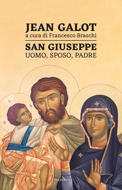 San Giuseppe. Uomo, sposo, padre - Jean Galot,Francesco Braschi - ebook
