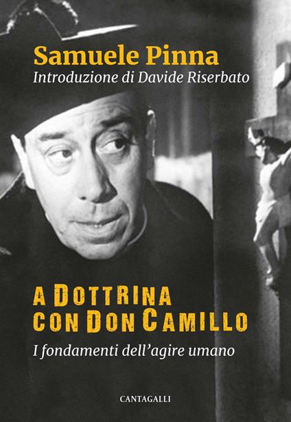 A dottrina con Don Camillo. I fondamenti dell'agire umano - Samuele Pinna - ebook