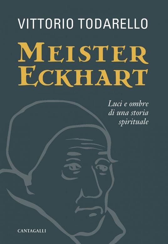 Meister Eckhart. Luci e ombre di una storia spirituale - Vittorio Todarello - ebook