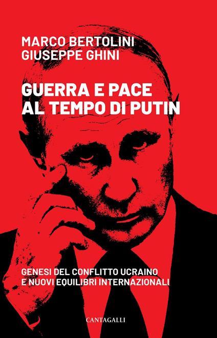 Guerra e pace al tempo di Putin. Genesi del conflitto ucraino e nuovi equilibri internazionali - Marco Bertolini,Giuseppe Ghini - ebook
