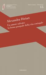 Un amore salvato: la forma pasquale dell'amore coniugale