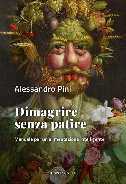 Dimagrire senza patire. Manuale per un'alimentazione intelligente - Alessandro Pini - ebook