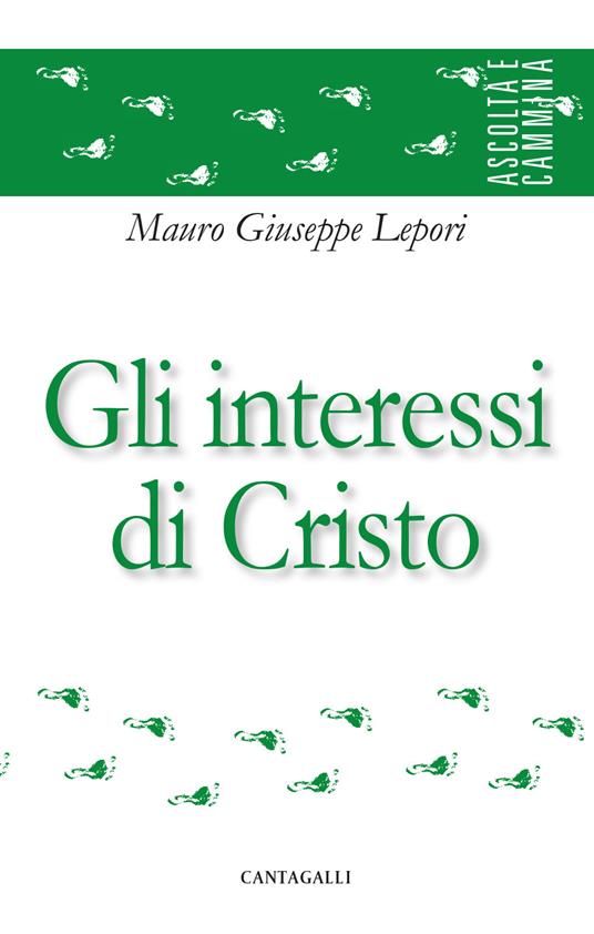 Gli interessi di Cristo - Mauro Giuseppe Lepori - copertina