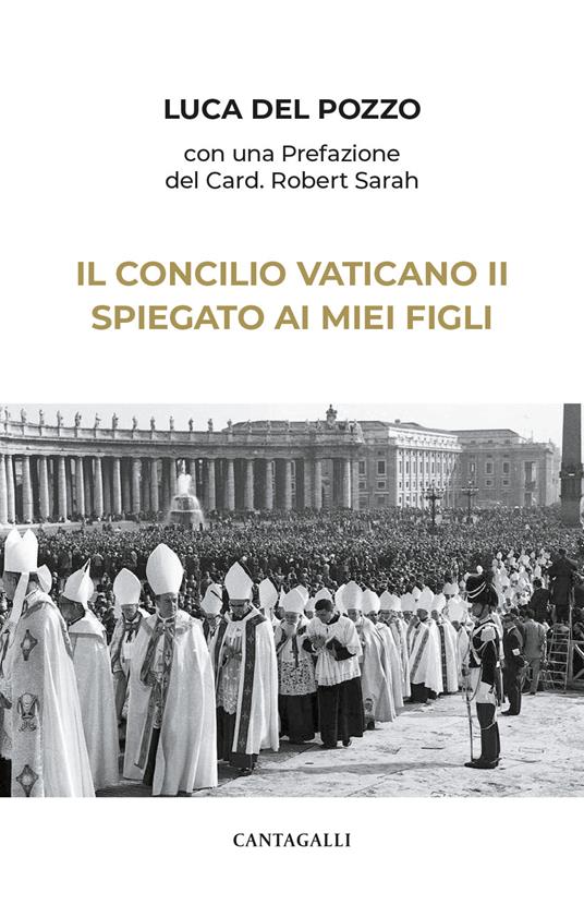 Il Concilio Vaticano II spiegato ai miei figli - Luca Del Pozzo - copertina