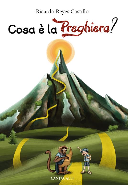 Cosa è la preghiera? Guida alla preghiera attraverso un percorso di montagna - Ricardo Reyes Castillo - copertina