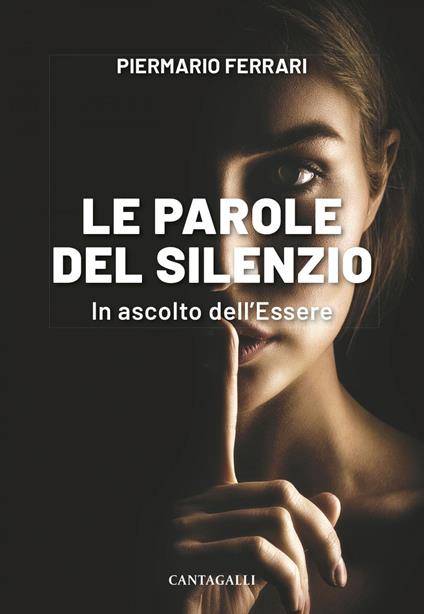Le parole del silenzio. In ascolto dell'Essere - Piermario Ferrari - ebook