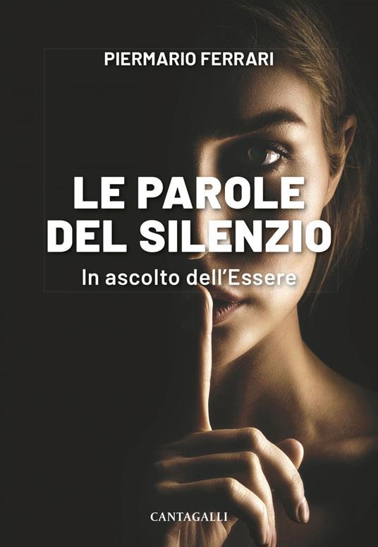 Le parole del silenzio. In ascolto dell'Essere - Piermario Ferrari - ebook