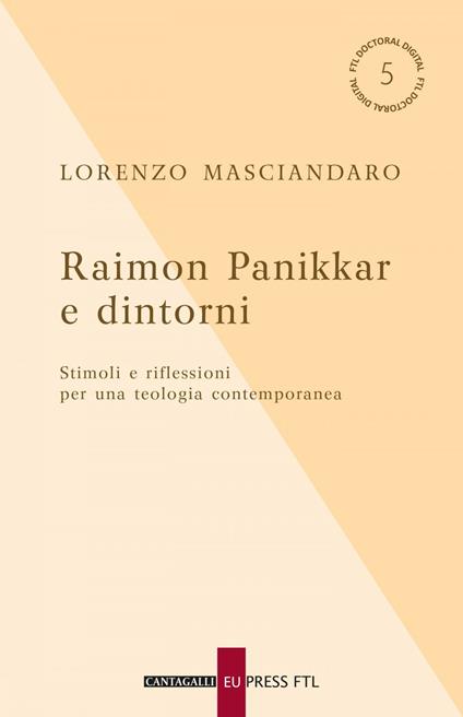 Raimon Panikkar e dintorni. Stimoli e riflessioni per una teologia contemporanea - Lorenzo Masciandaro - ebook
