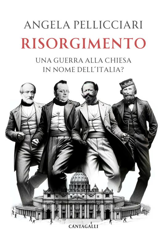 Risorgimento. Una guerra alla Chiesa in nome dell'Italia? - Angela Pellicciari - copertina