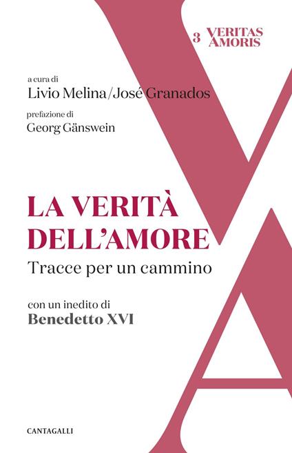 La verità dell'amore. Tracce per un cammino - José Granados,Livio Melina - ebook