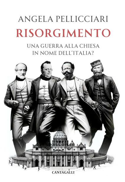 Risorgimento. Una guerra alla Chiesa in nome dell'Italia? - Angela Pellicciari - ebook