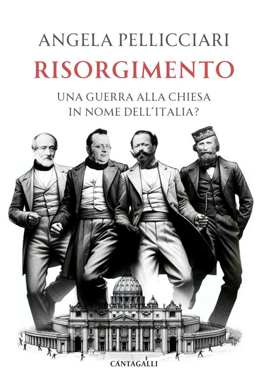 Risorgimento. Una guerra alla Chiesa in nome dell'Italia? - Angela Pellicciari - ebook