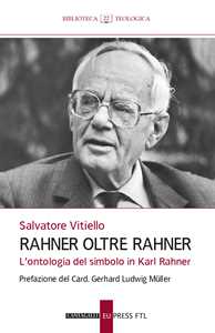 Rahner Oltre Rahner. L'ontologia Del Simbolo In Karl Rahner-image