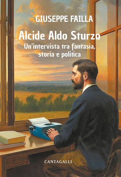 Alcide Aldo Sturzo. Un'intervista tra fantasia, storia e politica - Giuseppe Failla - ebook