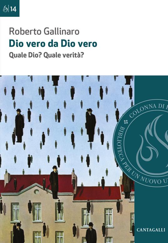 Dio vero da Dio vero. Quale Dio? Quale verità? - Roberto Gallinaro - copertina