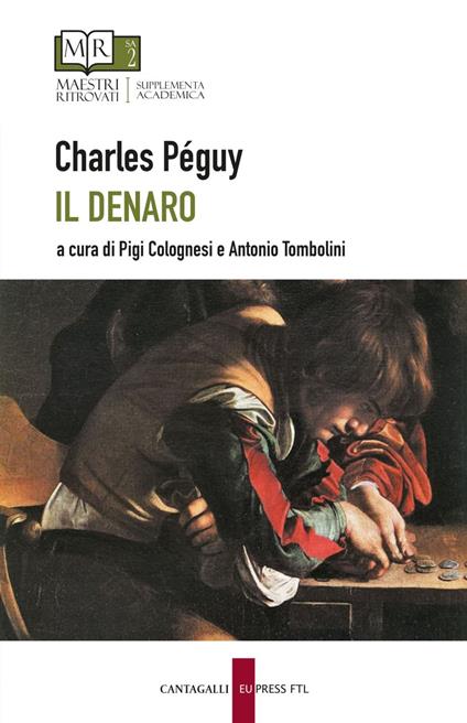 Il denaro - Charles Péguy,Pigi Colognesi,Antonio Tombolini - ebook